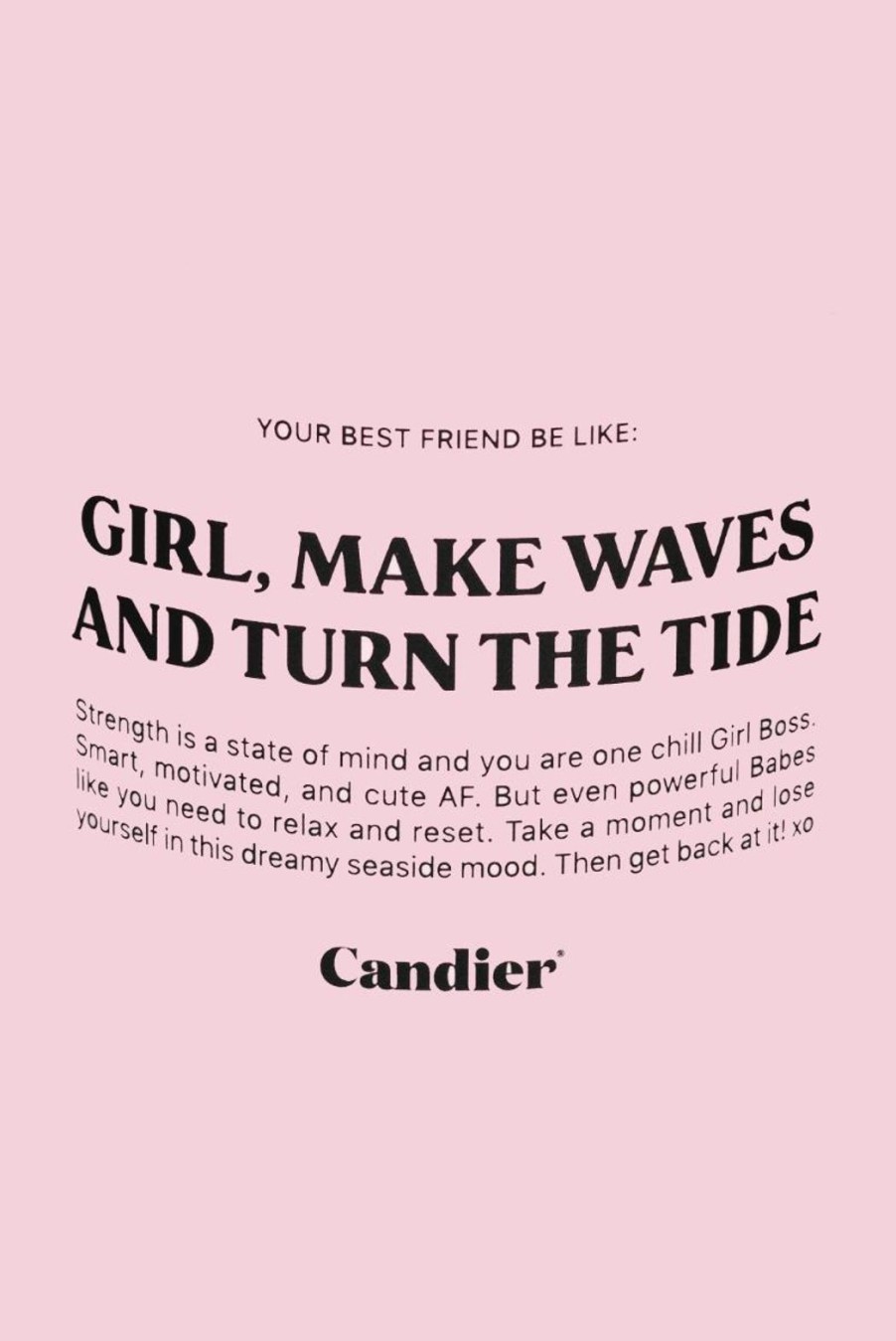 Lifestyle Candier | Girl, Make Waves And Turn The Tide Candle